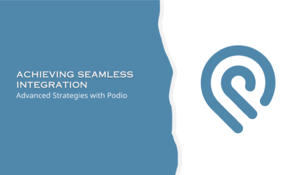 Achieving Seamless Integration: Advanced Strategies with Podio