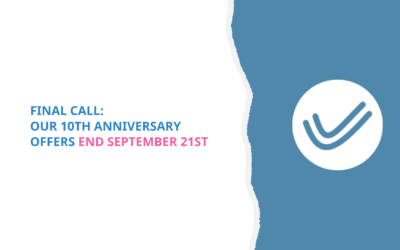 Final Call: Our 10-Year Anniversary Offers End September 21st