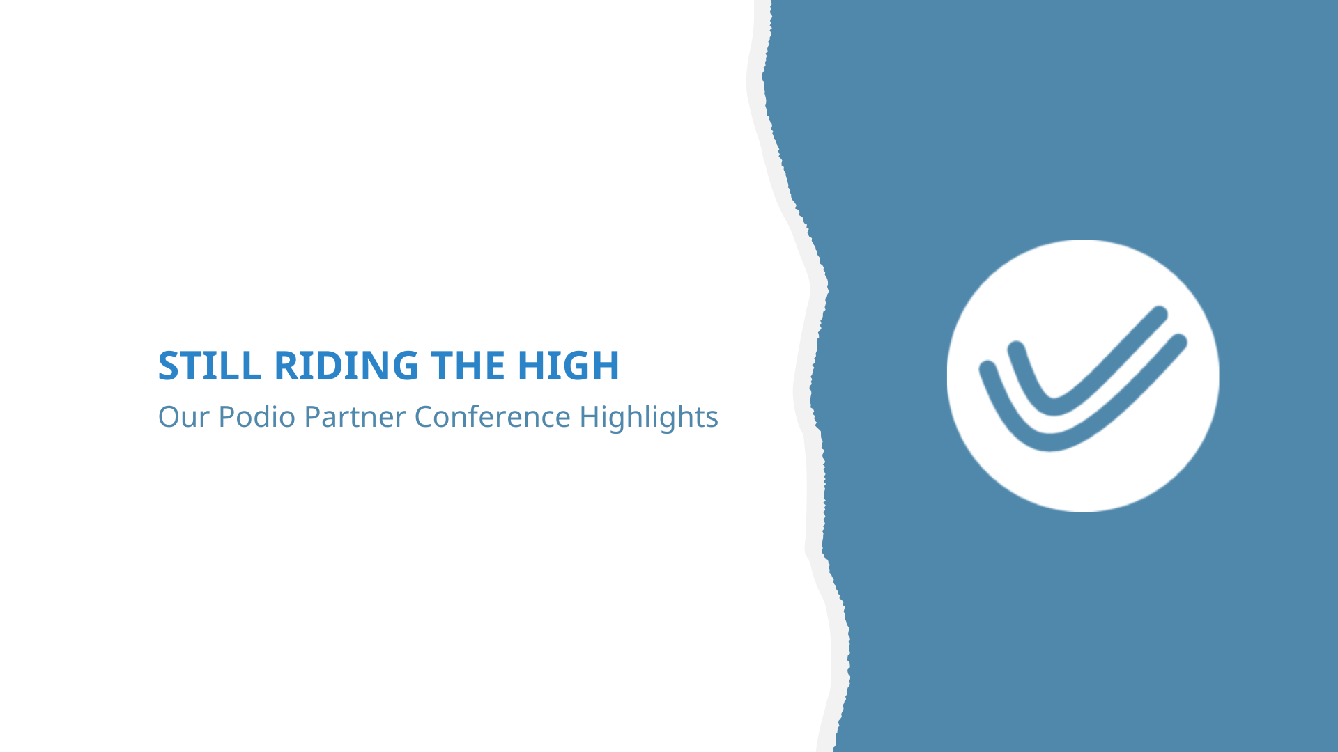 Still Riding the High: Our Podio Partner Conference Highlights