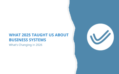 What 2025 Taught Us About Business Systems