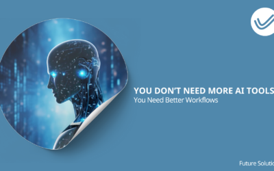 You Don’t Need More AI Tools — You Need Better Workflows